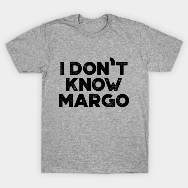 I Don't Know Margo Funny Christmas Vintage Retro T-Shirt by truffela